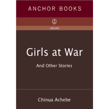 Girls at war- Chinua Achebe