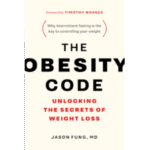The Obesity Code – Dr. Jason Fung