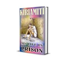 MY LIFE IN PRISON john kiriamiti
