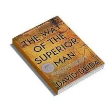 The way of the superior man- David Deida