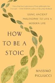 How to Be a Stoic by Massimo Pigliucci (PDF)