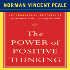 The Power of Positive Thinking by Norman Vincent Peale
