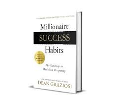 Millionaire Success Habits by Dean Graziosi