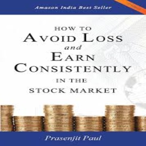 How to Avoid Loss and earn Consistently in the Stock Market