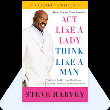 Act Like a Lady, Think Like a Man - Steve Harvey