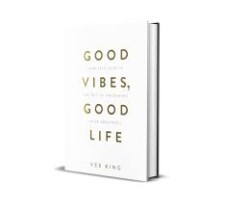 Good Vibes, Good Life by Vex King