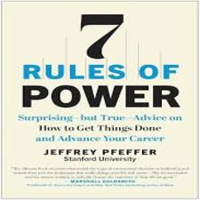 7 rules of power by Jeffrey Pfeffer