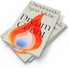 Dream Count by Chimamanda Ngozi Adichie