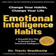 Emotional Intelligence Habits – Travis Bradberry